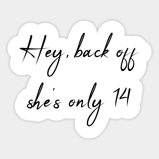 14th birthday girl Sticker by theworthyquote